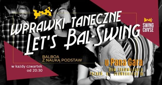 Wprawki taneczne LET'S BAL-SWING u Pana Gara